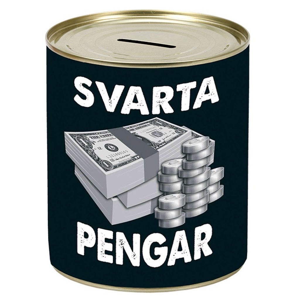 Plåtsparbøssa  svarta pengar